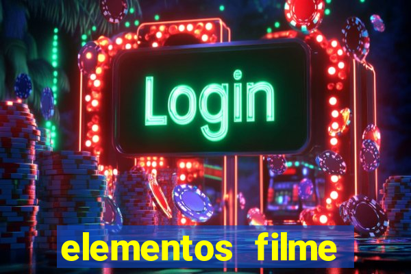 elementos filme completo dublado